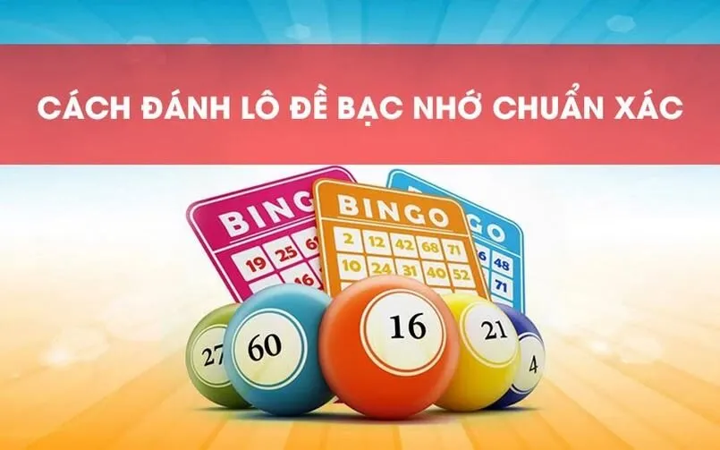 Tổng hợp cách đánh bạc nhớ lô đề dễ trúng thưởng lớn 2 Hướng dẫn cách đánh bạc nhớ lô đề dễ trúng 2025