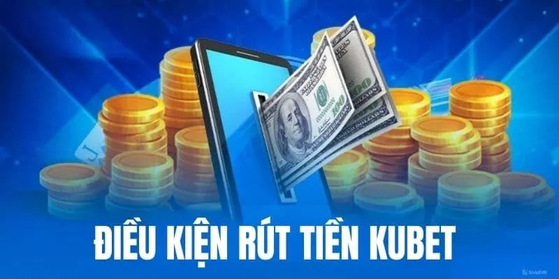 Các cách rút tiền Kubet an toàn cho từng cược thủ 3 Rút tiền Kubet nhanh chóng và đơn giản qua vài thao tác